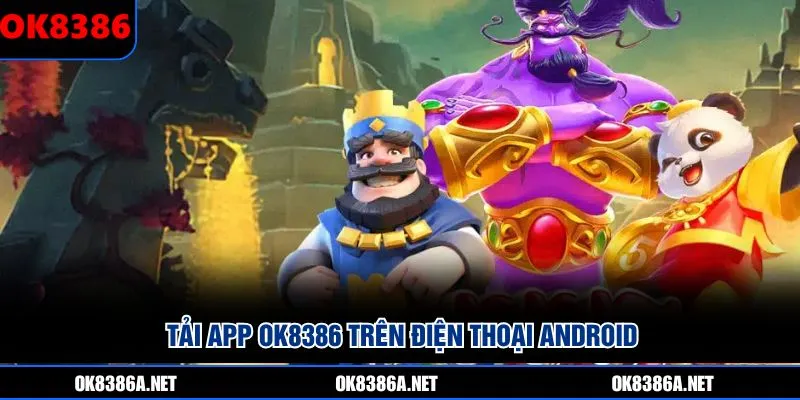 Tải app OK8386 trên điện thoại Android